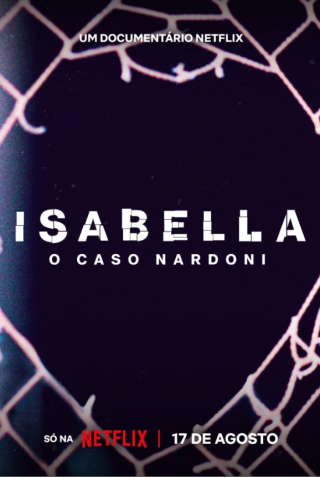 A Life Too Short The Isabella Nardoni Case (2023) อิซาเบลล่า ชีวิตช่างสั้นเกินไป​​​ บรรยายไทย